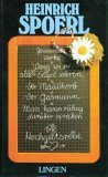 Heinrich Spoerls gesammelte Werke