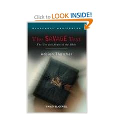 The Savage Text: The Use and Abuse of the Bible (Blackwell Manifestos)