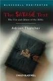 The savage text : the use and abuse of the bible