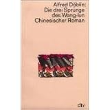 Die drei Spr�nge des Wang-lun. Chinesischer Romanvon "Alfred D�blin"