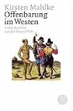  : Offenbarung im Westen. Fr&uuml;he Berichte aus der Neuen Welt