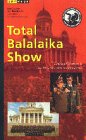 Total Balalaika Show