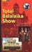 Total Balalaika-Show