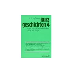 Kurzgeschichten, Bd.4, 233 Kurzgeschichten f�r Gottesdienst, Schule und Gruppe