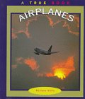 Airplanes (True Books)
