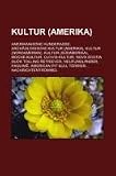 Kultur (Amerika): Amerikanische Hunderasse, Archäologische Kultur (Amerika), Kultur (Nordamerika), Kultur (Südamerika), Moche-Kultur, Clovis-Kultur, ... American Pit Bull Terrier, Nachrichtentrommel