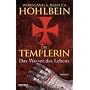 Die Templerin - Das Wasser des Lebens