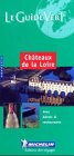 Michelin THE GREEN GUIDE Chateaux de la Loire, 6e