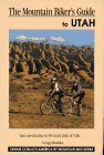 The Mountain Biker's Guide to Utah (Dennis Coello's America By Mountain Bike)