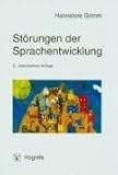 Stoerungen der Sprachentwicklung: Grundlagen - Ursachen - Diagnose - Intervention - Praevention