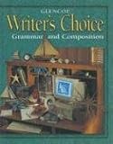 Writers Choice © 2001 Grade 9 Student Edition : Grammar and Composition