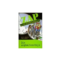 ZAP, Bd.7, Die Asphaltcowboys