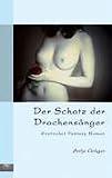 Der Schatz der Drachens&auml;nger: Erotischer Fantasy-Roman - Antje Gr&uuml;ger
