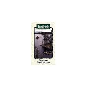 Trailside: Outdoor Photography [VHS]