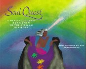 Soul Quest: A Healing Journey for Women of the African Diaspora