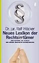 Neues Lexikon der Rechtsirrtümer: 'Wer auffährt hat Schuld' und andere juristische Halbwahrheiten'