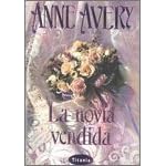 LA Novia Vendida by  Anne Avery and Amelia Brito