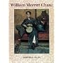 William Merritt Chase (Library of American Art)