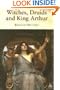 Witches, Druids and King Arthur