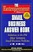 The Entrepreneur Magazine Small Business Answer Book: Solutions to the 101 Most Common Small Business Problems (Entrepreneur Magazine Series)