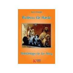 Wellness f�r Hunde: Wohlf�hltipps f�r den Alltag
