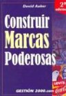 Construir Marcas Poderosas / Building Strong Brands