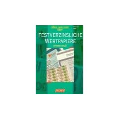Alles, was man �ber Festverzinsliche Wertpapiere wissen mu�.
