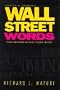 Wall Street Words: From Annuities to Zero Coupon Bonds, Revised Edition