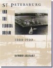 St Petersburg and the Florida Dream, 1888-1950