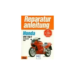 Honda VFR 750 F ab Baujahr 1990. Handbuch f�r Pflege, Wartung und Reparatur.