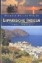 Liparische Inseln. Das Reisehandbuch zu einer faszinierenden Inselwelt;