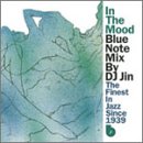 イン・ザ・ムード-ブルーノート・ミックス・バイ・DJ JIN イン・ザ・ムード-ブルーノート・ミックス・バイ・DJ JIN