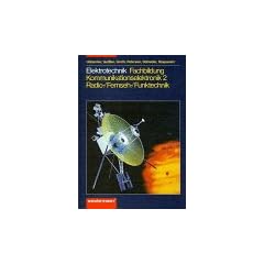 Elektrotechnik, Kommunikationselektronik 2, Radiotechnik, Fernsehtechnik, Funktechnik