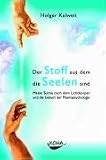 Der Stoff, aus dem die Seelen sind