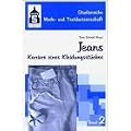 Jeans. Karriere eines Kleidungsst�ckes.