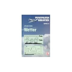 Privatpiloten Bibliothek, Band 6: Wetter