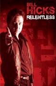Bill Hicks - Relentless [DVD]