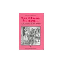 Vom Schwaben, der auszog das Leben und die Liebe zu lernen. Eine m�rchenhafte, kulinarische und erotische Reise