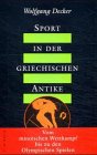 Produkt-Bild: Sport in der griechischen Antike. Vom minoischen Wettkampf zu den Olympischen Spielen