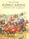 K&ouml;nig Artus und die Ritter der Tatzenrunde: Ein Kapitel der fr&uuml;hen Katzengeschichte - Mauri Kunnas, Tarja Kunnas