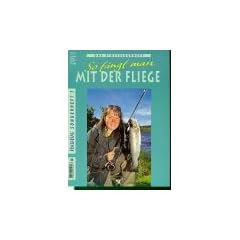 So f�ngt man mit der Fliege