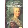 Marie Antoinette: Die Biographie
