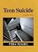 Teen Suicide (Overview Series)