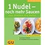 1 Nudel - noch mehr Saucen. GU KüchenRatgeber