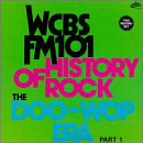 CD-Charts  Search : History of Rock: The Doo-Wop Era, Pt. 1 - WCBS FM-101