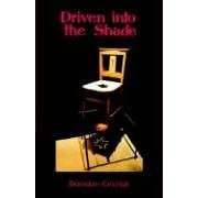 Driven into the Shade