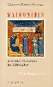 Maimonides. Arzt und Philosoph im Mittelalter