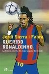 Querido Ronaldinho (Infantil Y Juvenil El Aleph) (Spanish Edition)