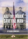 Kill The Indian, Save The Man: The Genocidal Impact of American Indian Residential Schools