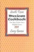 South Texas Mexican Cookbook